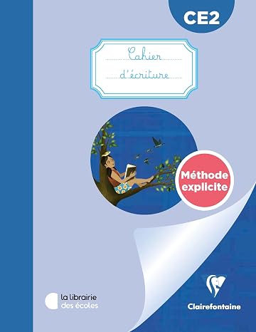 Mon cahier d'écriture CE2 Méthode explicite: Cahier