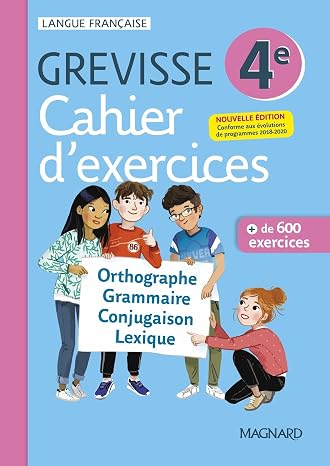 Français 4e Grevisse: Cahier d'exercices