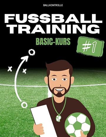 Fussballtraining - Basic Kurs