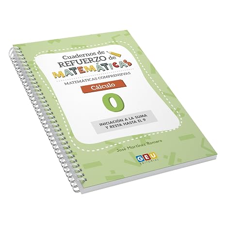 APRENDE A SUMAR Y RESTAR con Editorial GEU | Cuadernillo Verano 5 Años | Libros Niños 4 Años | Sumas y Restas hasta el 9 | Matemáticas Comprensivas - Cuaderno Cálculo 0 - Educación Infantil