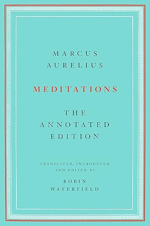 Meditations: The Annotated Edition
