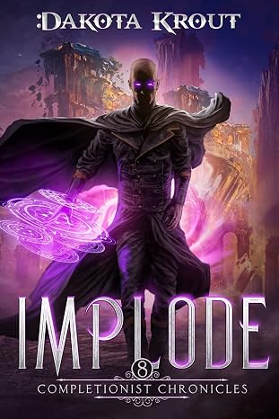 Implode: 8 (The Completionist Chronicles)