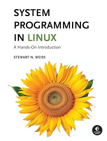 System Programming in Linux: A Hands-On Introduction