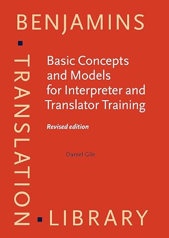 Basic Concepts and Models for Interpreter and Translator Training (Benjamins Translation Library)