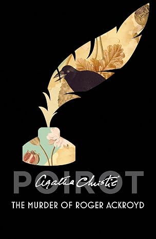 The Murder of Roger Ackroyd (Poirot): For Fans of Classic British Literature and Twisty Whodunit Mysteries