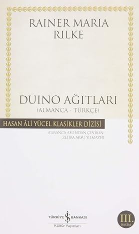 Duino Ağıtları ( Almanca-Türkçe ): Hasan Ali Yücel Klasikler Dizisi