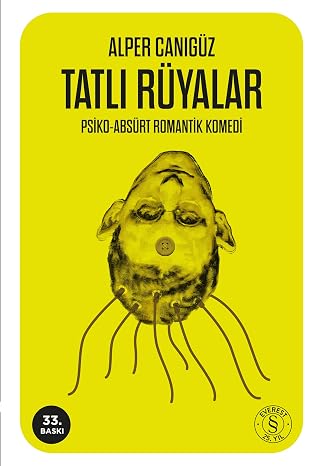Tatlı Rüyalar: Psiko-Absürt Romantik Komedi