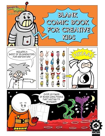 Blank Comic Book For Creative Kids: Over 100 Pages Of Blank Panels To Help Create Your Own Comic