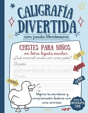 CALIGRAFÍA DIVERTIDA CON PAUTA MONTESSORI: Chistes para niños en letra ligada escolar para mejorar escritura, comprensión lectora y ortografía fácil y con una sonrisa.