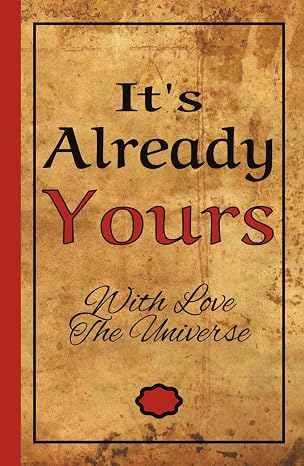 It's Already Yours