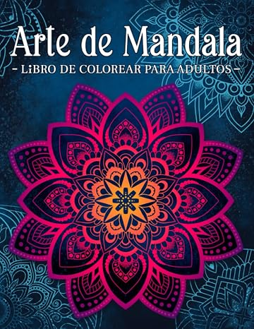 Arte de Mandala: Mandalas Con Delicados Adornos. Libro De Colorear Para Adultos.
