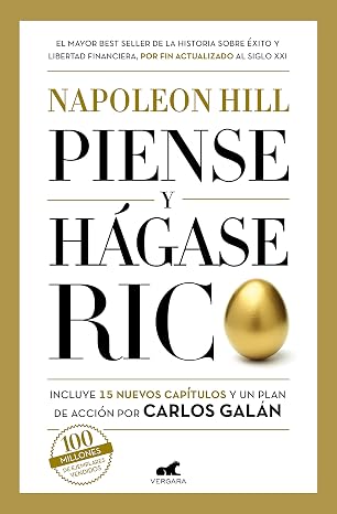 Piense y hágase rico: Edición completamente revisada y actualizada por Carlos Galán (Vergara)