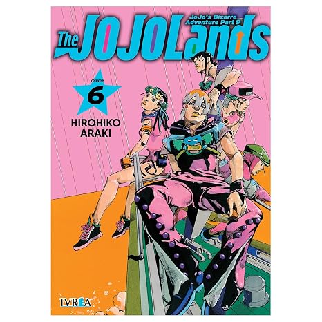 Jojo's Bizarre Adventure parte 09: The Jojolands.Vol 06