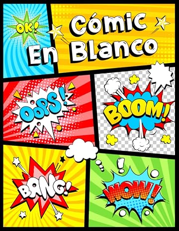 Cómic en blanco: 120 plantillas diferentes con adiciones gráficas. Para niños y adultos.