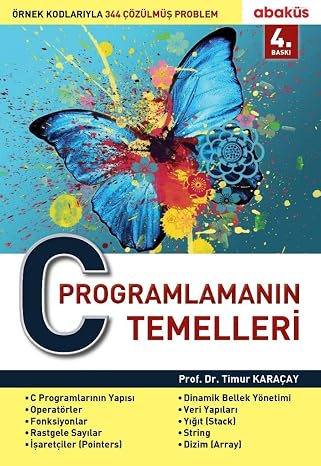 C Programlamanın Temelleri: Örnek Kodlarıyla 344 Çözülmüş Problem