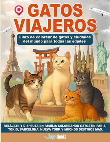 Libro de colorear para adultos Gatos viajeros.: Libro de colorear para adultos y niños amantes de los gatos y los viajes.