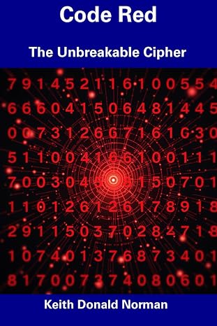 Code Red: The Unbreakable Cipher