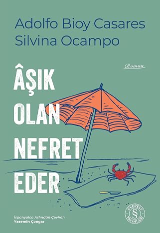 Aşık Olan Nefret Eder