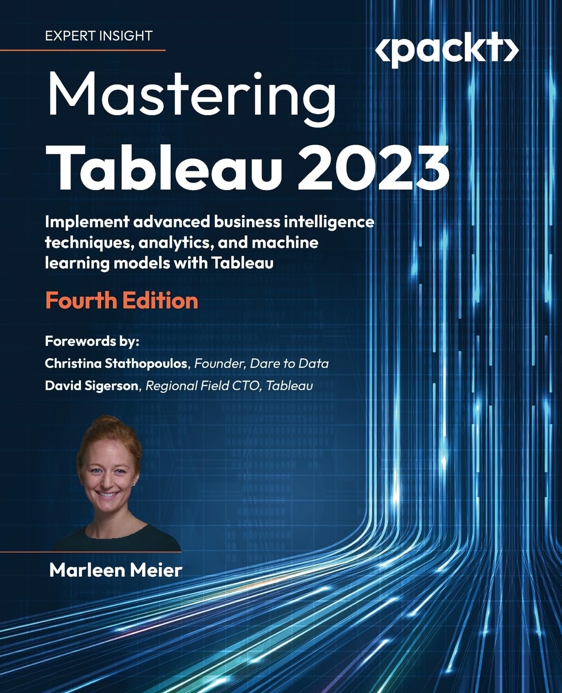 Mastering Tableau 2023: Implement advanced business intelligence techniques, analytics, and machine learning models with Tableau Paperback – 29 Aug. 2023