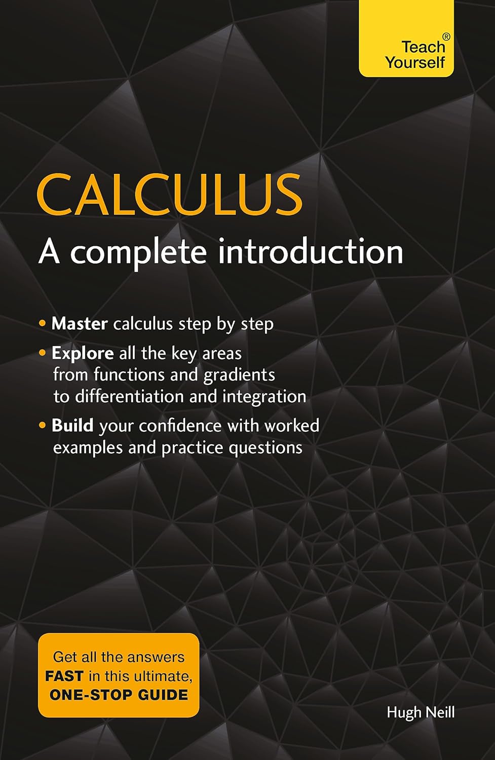 Calculus: A Complete Introduction: Teach Yourself Kağıt Kapak – Resimlendirilmiş, 25 Eylül 2018
