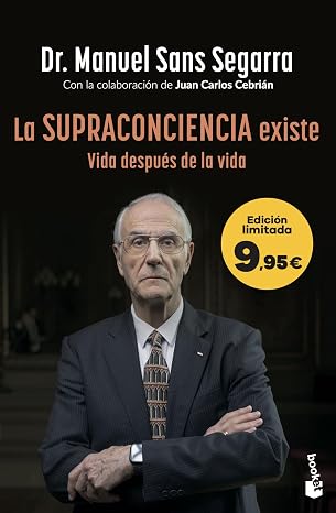 La Supraconciencia existe: Edición limitada a precio especial (Colección Especial)