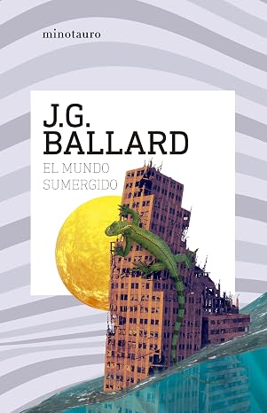 El mundo sumergido (Biblioteca J. G. Ballard)