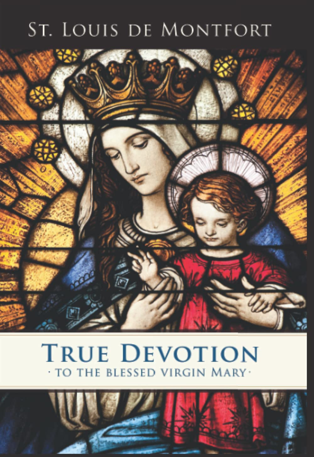 True Devotion to the Blessed Virgin Paperback – 13 Jun. 2022