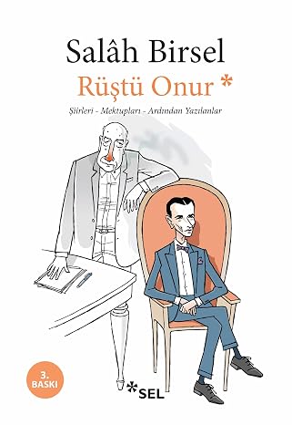 Rüştü Onur: Şiirleri - Mektupları Ardından Yazılanlar