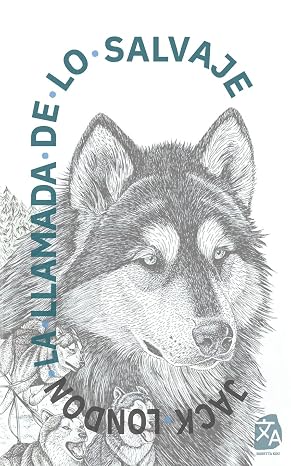 La llamada de lo salvaje: Nueva traducción al español: 23 (Clásicos en español)