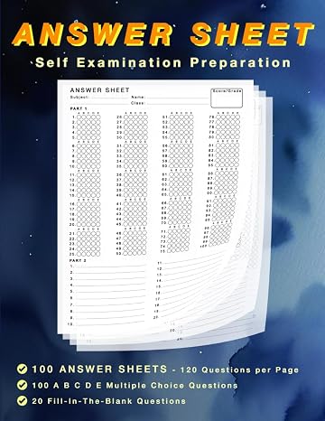 ANSWER SHEET - Self Examination Preparation Workbook: 100 A B C D E Multiple Choice with 20 Fill-In Questions