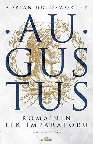 Augustus: Roma'nın İlk İmparatoru