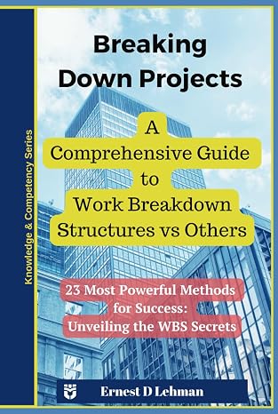 Breaking Down Projects: A Comprehensive Guide to Work Breakdown Structures vs Others