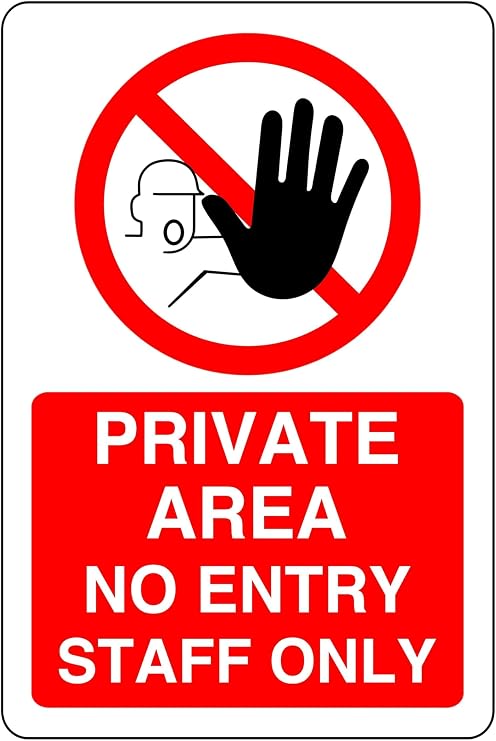 Private Area No Entry Staff Only - safety sign - 1.2mm Rigid plastic for indoor/outdoor usage (300mm x 200mm) Viewing Distance within 7m.
