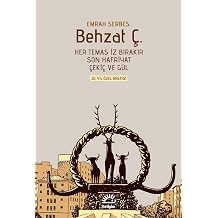 Behzat Ç. (CİLTLİ VE ŞÖMİZLİ) Karton Kapak – 15 Mayıs 2026