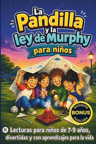 La Pandilla y la Ley de Murphy para niños: Lecturas para niños de 7-9 años, divertidas y con aprendizajes para la vida