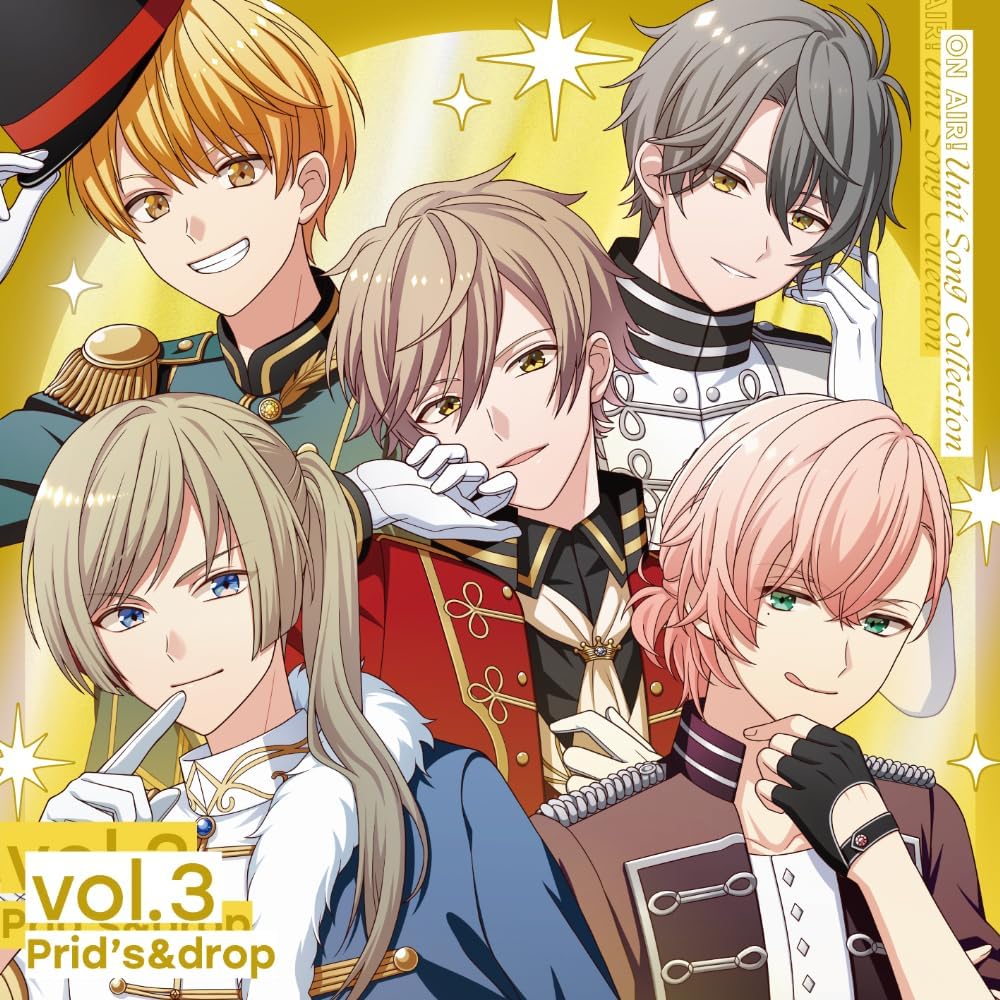 『オンエア！』ユニットソングコレクション vol.3 -Prid’s&drop-（通常盤）