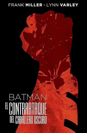 Batman: El contraataque del Caballero Oscuro (DELUXE)