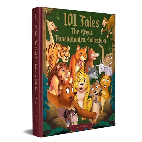 101 Tales The Great Panchatantra Collection - Collection Of Witty Moral Stories For Kids For Personality Development (Hardback) (Classic Tales from India)