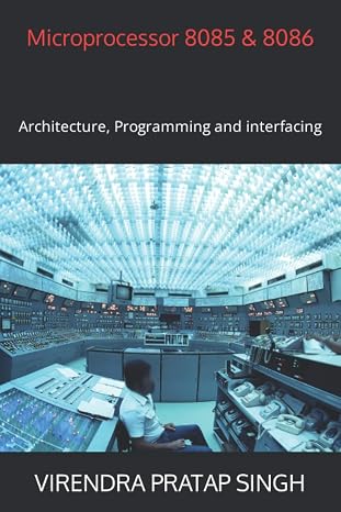Microprocessor 8085 & 8086: Architecture, Programming and interfacing
