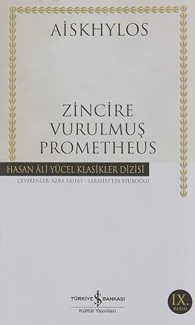 Zincire Vurulmuş Prometheus: Hasan Ali Yücel Klasikler Dizisi