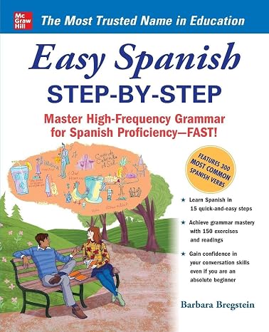 Easy Spanish Step-By-Step: Master High-Frequency Grammar for Spanish Proficiency-Fast! (NTC FOREIGN LANGUAGE)