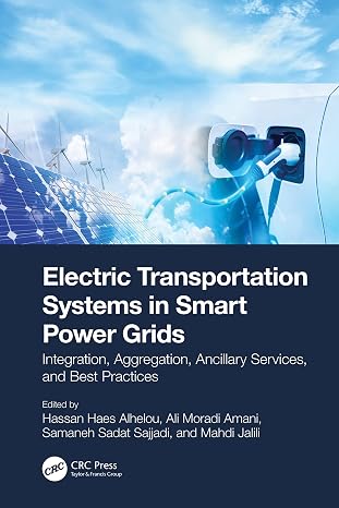 Electric Transportation Systems in Smart Power Grids: Integration, Aggregation, Ancillary Services, and Best Practices [Print Replica] Kindle Edition