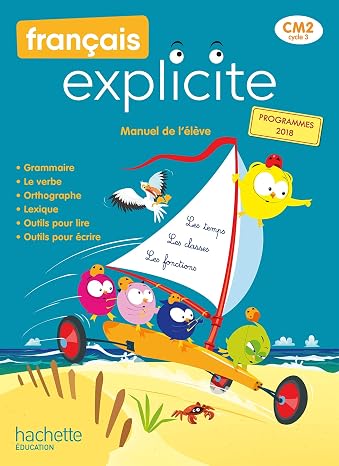 Français explicite CM2: Manuel de l'élève