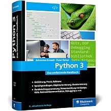 Python 3: Das umfassende Handbuch: Über 1.000 Seiten zu Sprachgrundlagen OOP und Beispielprogrammen. Ausgabe 2026 Hardcover – 5 Feb. 2026
