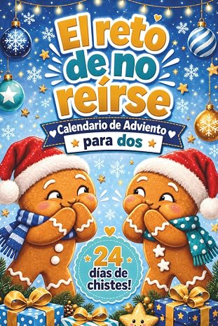 El reto de no reírse – Calendario de Adviento para dos: 24 días de chistes navideños, preguntas divertidas y retos graciosos para compartir risas en ... la complicidad y crear recuerdos especiales