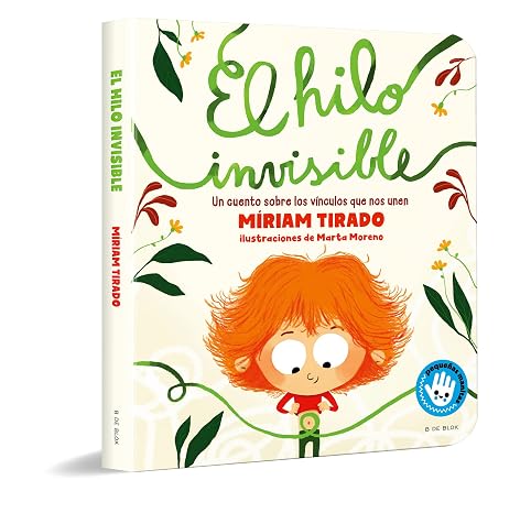 El hilo invisible (libro de cartón): Un cuento sobre los vínculos que nos unen (Emociones en familia)