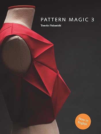 Pattern Magic 3: The latest addition to the cult Japanese Pattern Magic series (dress-making, pattern design, sewing, fashion)