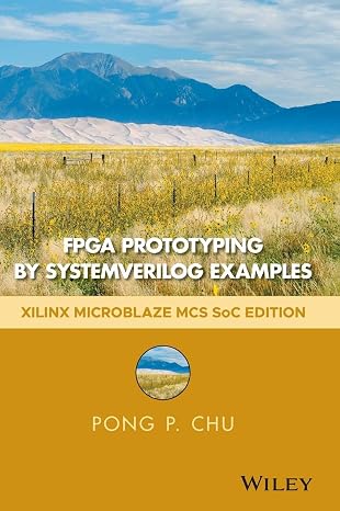 FPGA Prototyping by SystemVerilog Examples: Xilinx MicroBlaze MCS SoC Edition