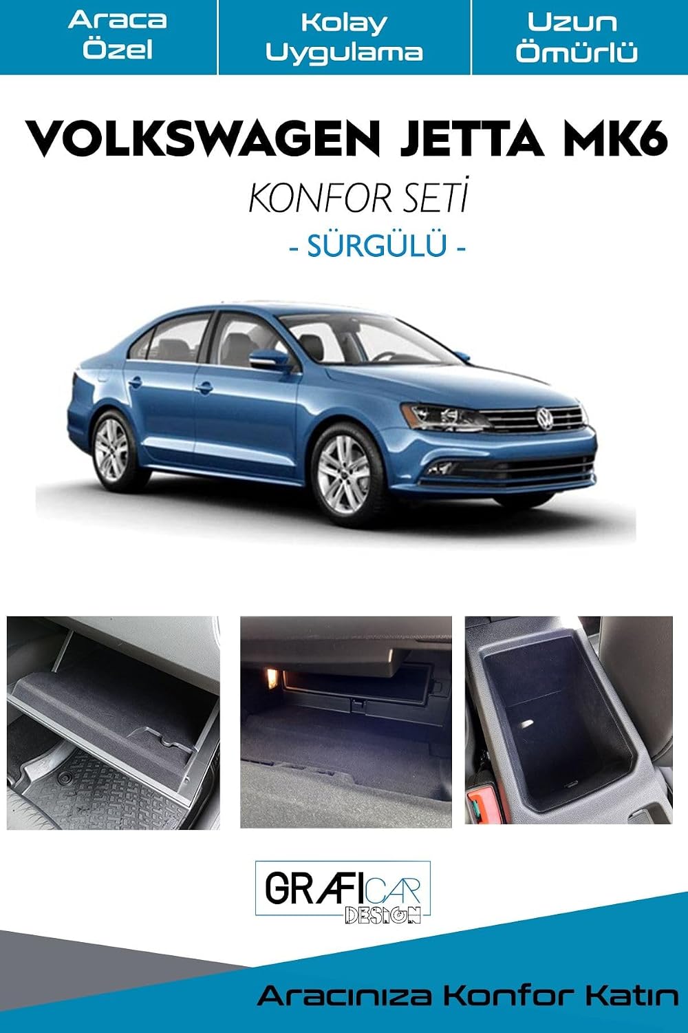 Graficar Design Volkswagen Jetta MK6 İçin Uyumlu Konfor Seti̇,Eşya Saklama Cepleri İçin Hazır Kumaş Kaplama Ses Giderici İzolasyon Amaçlı Set (KOL DAYAMA ÜSTÜ "SÜRGÜLÜ")