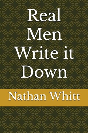 Real Men Write it Down